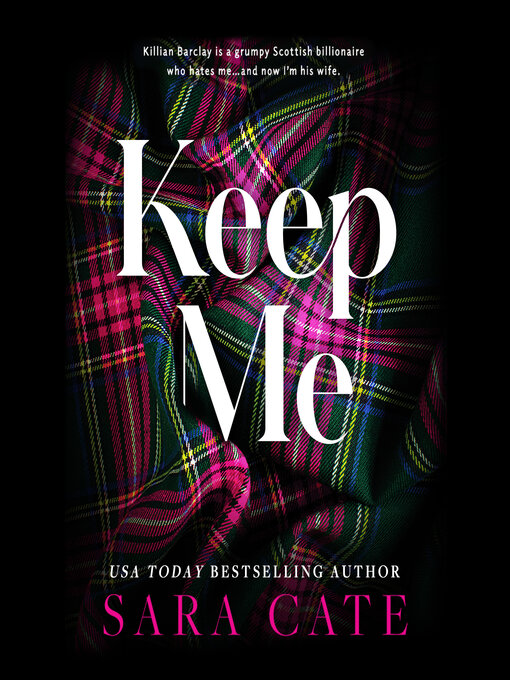 Title details for Keep Me by Sara Cate - Wait list